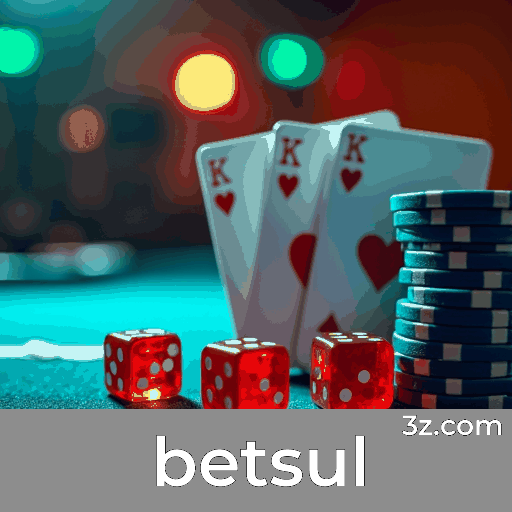 Betsul: Especialista em Apostas Esportivas no Brasil